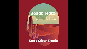 Souad Massi - Ghir Enta (Emre Gören Remix)