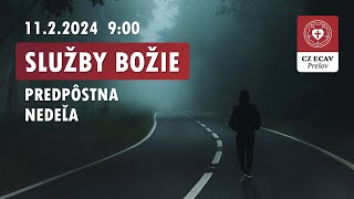 Služby Božie | Nedeľa predpôstna | 11.2.2024