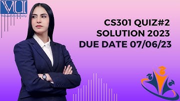 CS301 quiz#2 solution 2023