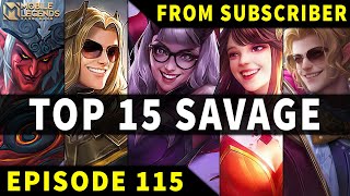 Mobile Legends TOP 15 SAVAGE Moments Episode 115 ● Full HD