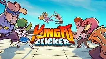 KUNG FU CLICKER - Gameplay Trailer (iOS Android)