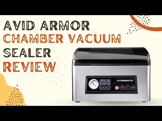 Avid Armor USV32 Chamber Vacuum Sealer Machine for your Home Kitchen