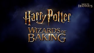 Harry Potter: Wizards of Baking Chapter 2 Sneak Peek | Back To Hogwarts