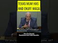 TEXAS MUM CRUSHES MAGA BS