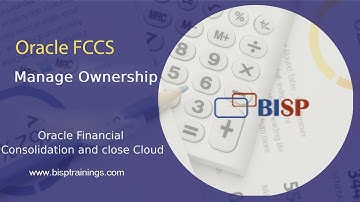 Oracle FCCS Ownership | Oracle Financial Consolidation and Close Ownership Management | BISP FCCS