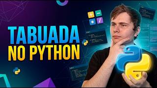 Tabuada Automática em Python: Como usar o Laço FOR (Passo a Passo)