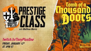 Prestige Class w/Matt Morris from ManaDawn Studio