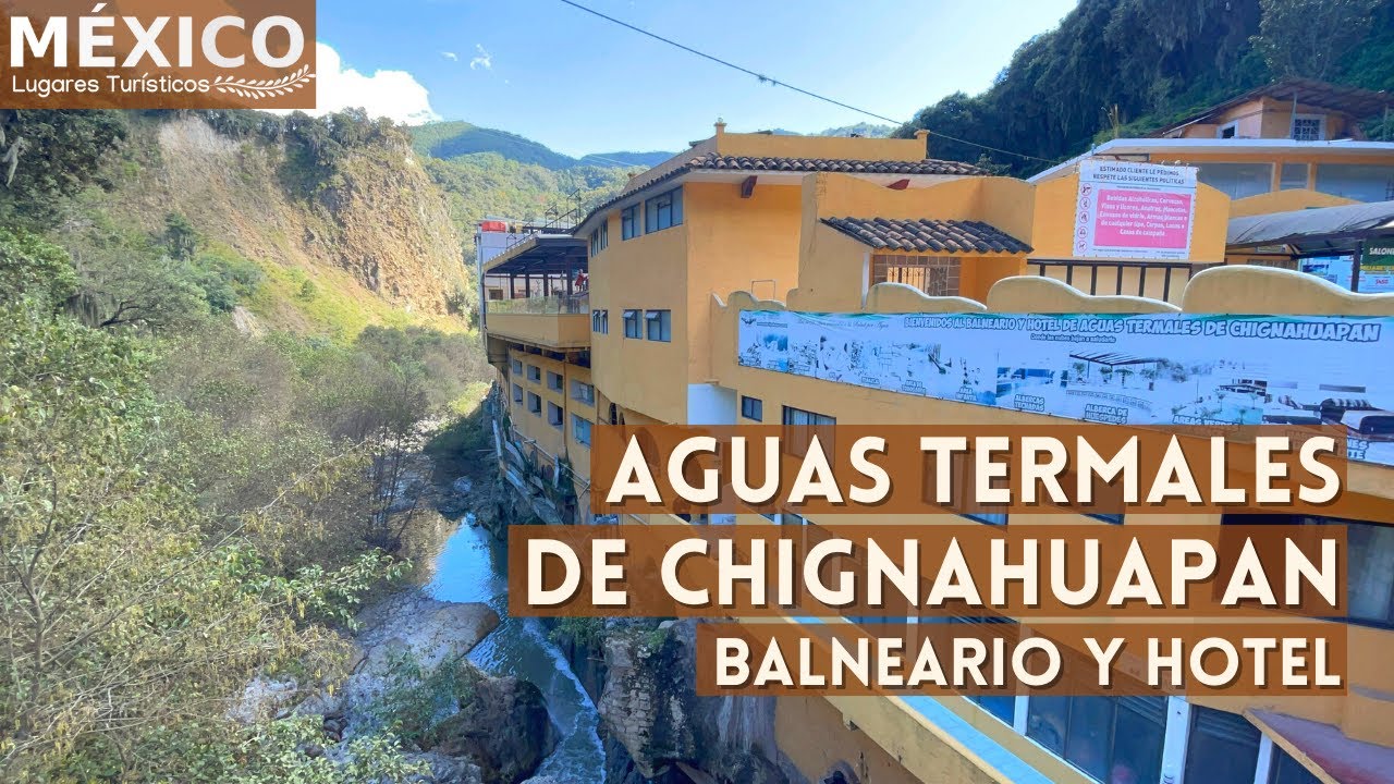 Aguas Termales de Chignahuapan en 4K | Balneario y Hotel Resort & Spa -  YouTube