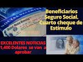 Excelente noticia! | Cuarto cheque de Estímulo de $1,400 para beneficiarios de Seguro Social