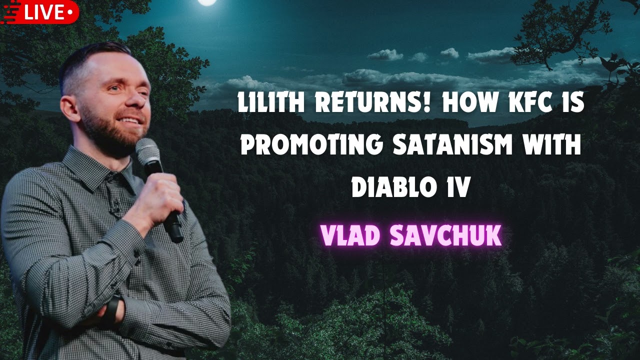 LILITH RETURNS! How KFC is Promoting Satanism with Diablo IV