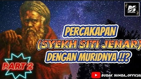PERCAKAPAN DIALOG ⁉️ (SYEKH SITI JENAR) PART 2 🛑 BERSAMA MURIDNYA || VIRAL - BUDAK SUNDA_OFFICIAL