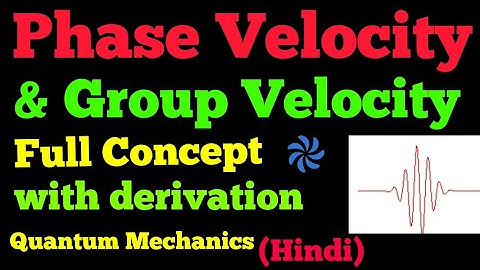 phase velocity and group velocity