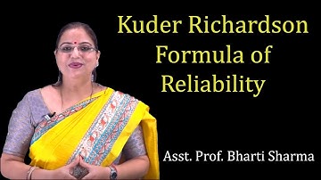 Reliability by Kuder Richardson Formula by Ms. Bharti Sharma