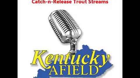1-18-14 Kentucky Seasonal Catch and Release Trout streams