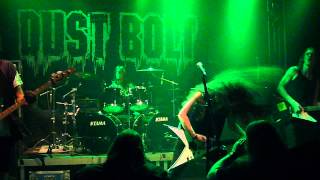 DUST BOLT - Into madness (Live in Essen 2013, HD)