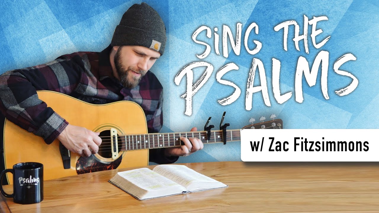How to Memorize the Psalms Easily w/ Songs (ft. Zac Fitzsimmons)