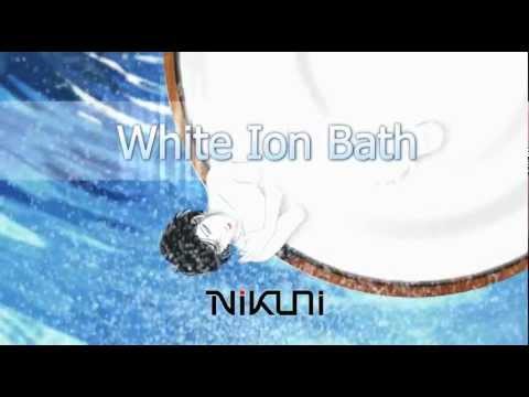 White Ion Bath｜NIKUNI Co.,Ltd.