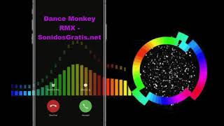 Descargar tonos de llamada Dance Monkey RMX Mp3 Gratis | SonidosGratis.net