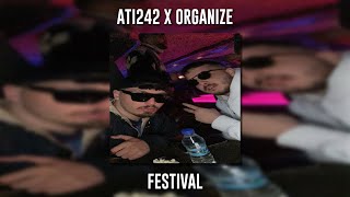 Ati242 ft. Organize - Festival (Speed Up) Resimi
