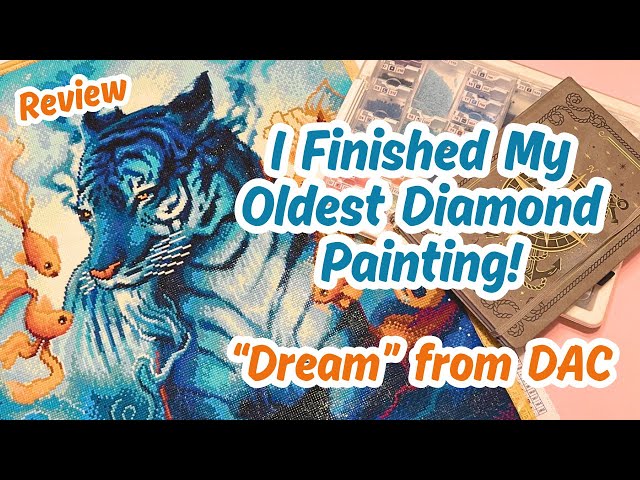 Completing the Oldest Diamond Painting in my Stash! A Review of