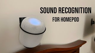 Enabling Sound Recognition For HomePod