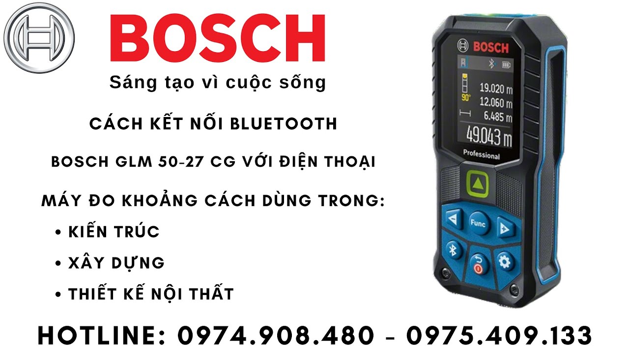 Hướng Dẫn Sử Dụng Máy Đo Laser Bosch GLM 50-27 CG Mới Nhất | Cách Kết Nối Bluetooth Với Điện Thoại