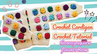 Crochet cardigan tutorial granny square flowers rose | Pimdaocrochet