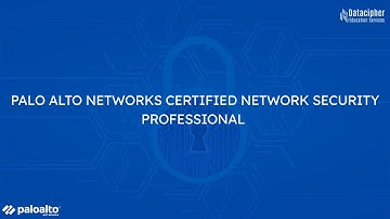 Palo Alto Networks Certified Network Security Professional