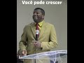 Você pode crescer