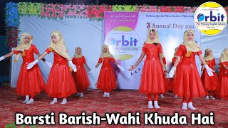 Barsti Barish-Wahi Khuda Hai || Orbit Pre-Primary English School-3rd Annual Day 2024.