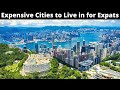 15 Most Expensive Cities to Live in for Expats