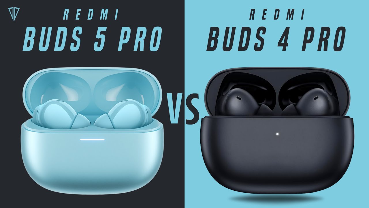 Redmi Buds 5 Pro VS Redmi Buds 4 Pro 