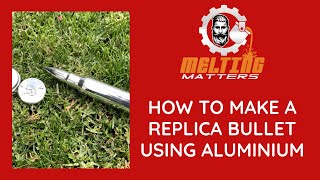 How to make a replica bullet using aluminium