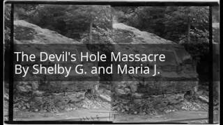 The Devil's Hole Massacre