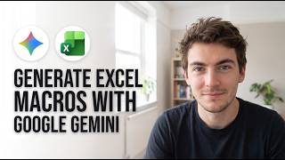 How to Generate Excel Macros with Google Gemini (Step-by-Step)