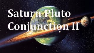 Saturn Pluto Conjunction January 2020, II - Honest Astrology