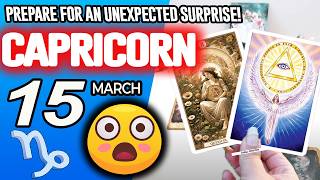 Capricorn ♑😲PREPARE FOR AN UNEXPECTED SURPRISE❗🎁 horoscope for today MARCH 15 2026 ♑ #capricorn