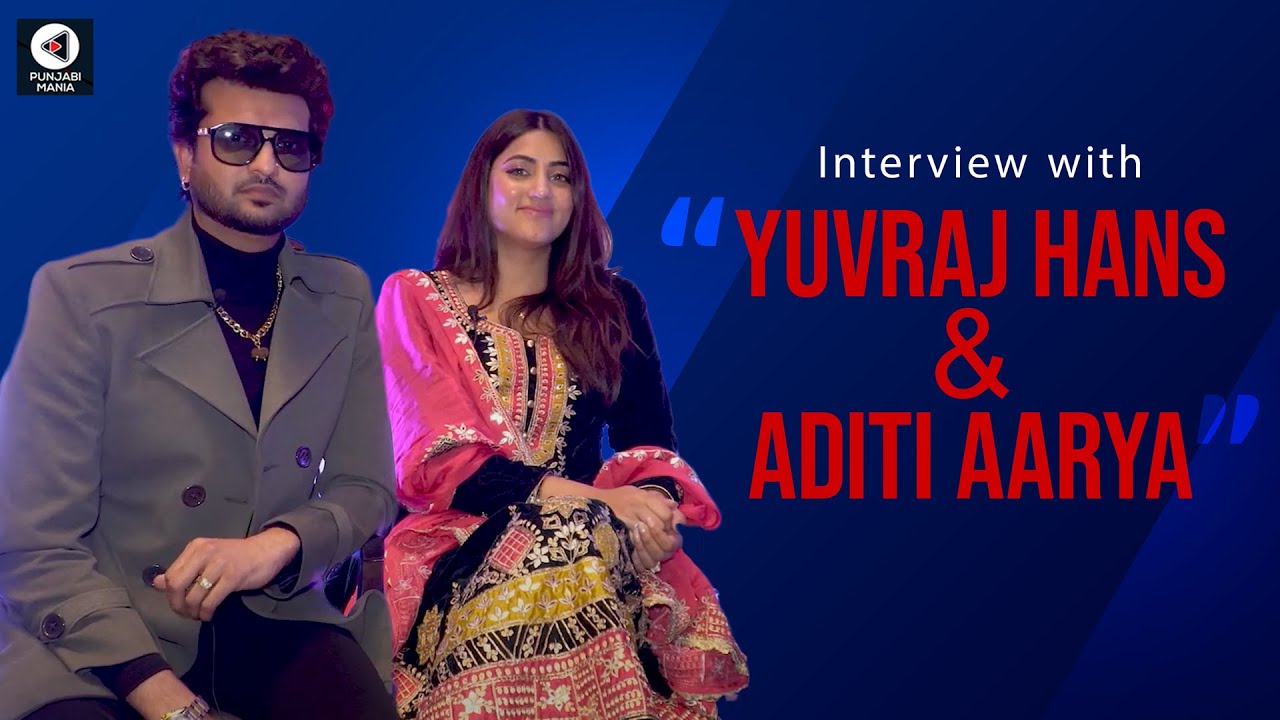 Yuvraj Hans and Aditi Aarya Interview | Munda Rockstar Punjabi Movie | Punjabi Mania