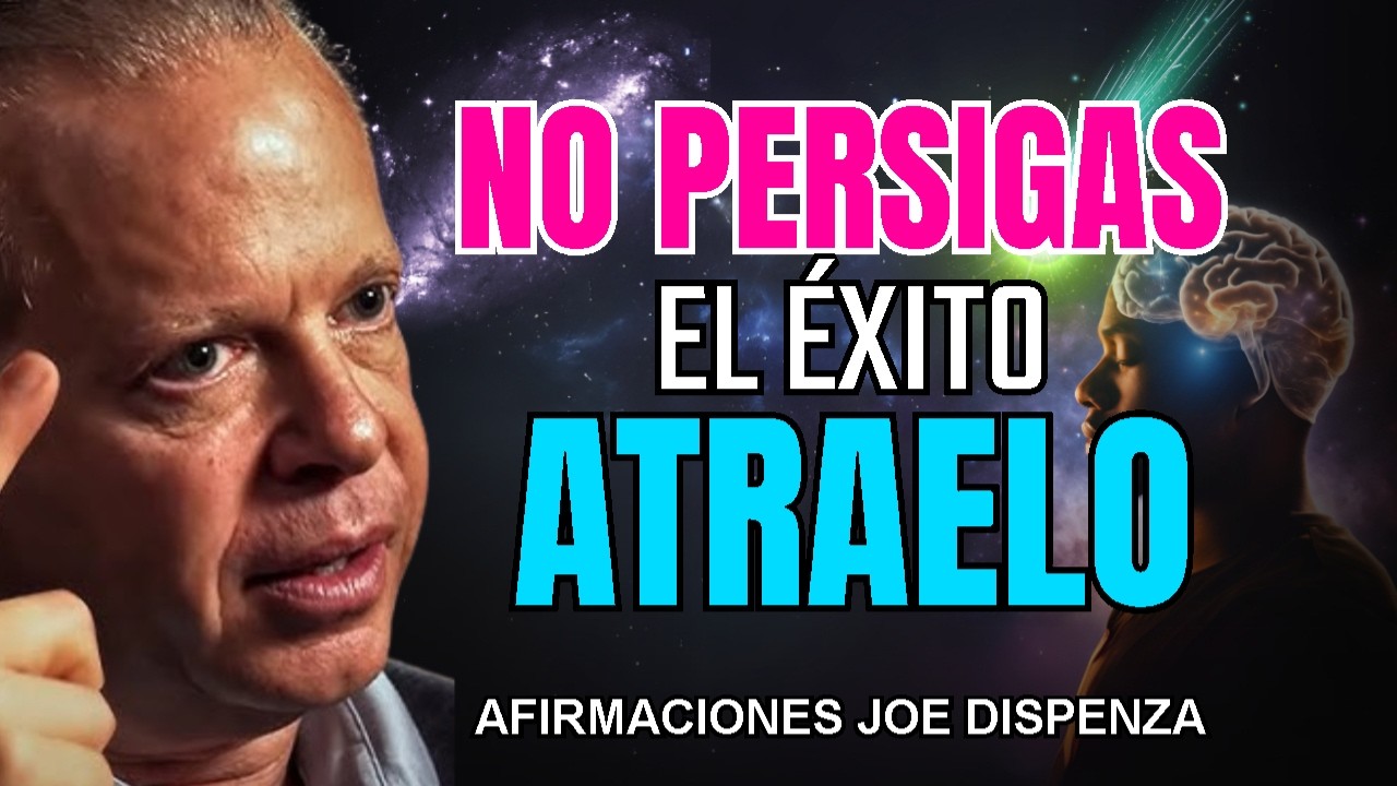 🔴 Afirmaciones para EL ÉXITO con Joe Dispenza I Reprograma tu mente ...