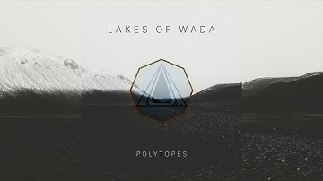 Lakes of Wada - Polytopes