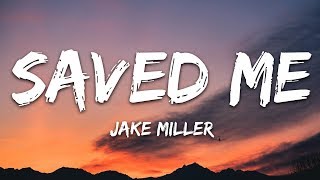 Jake Miller - SAVED ME (Lyrics) chords