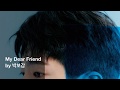 Dear My Friend by 박보검