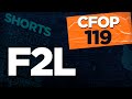 CFOP 119 - F2L #38 #Shorts