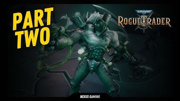 Warhammer 40,000: Rogue Trader - PC - Gameplay Walkthrough - Part 2