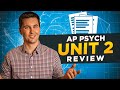 AP Psychology Unit 2 Review [Everything You NEED to know]
