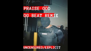 Kanye West - Praise God (og beat remix uncensored)