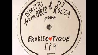 Dimitri From Paris &amp; DJ Rocca - Don&#39;t You Feel The Same (Erodiscotique EP 4)