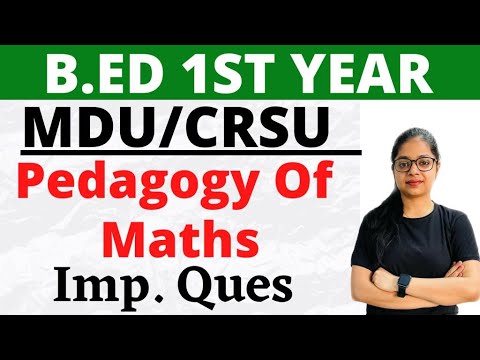 Bed Exam 2022 | MDU B.ED 1st Year Maths Pedagogy Important Questions | CDP By Rupali Jain