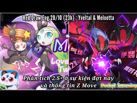 #1 Pet Compact – Red Draw Eng 20/10 : Yveltal & Meloetta | Phân tích 2 S+ ở sự kiện và thông tin Z Move Mới Nhất