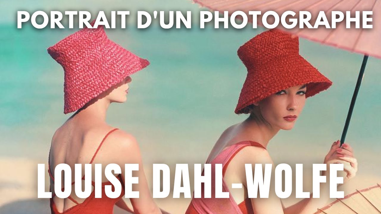 Le 1er Photographe de Mode était une Femme ! - Portrait d'un Photographe : Louise Dahl-Wolfe